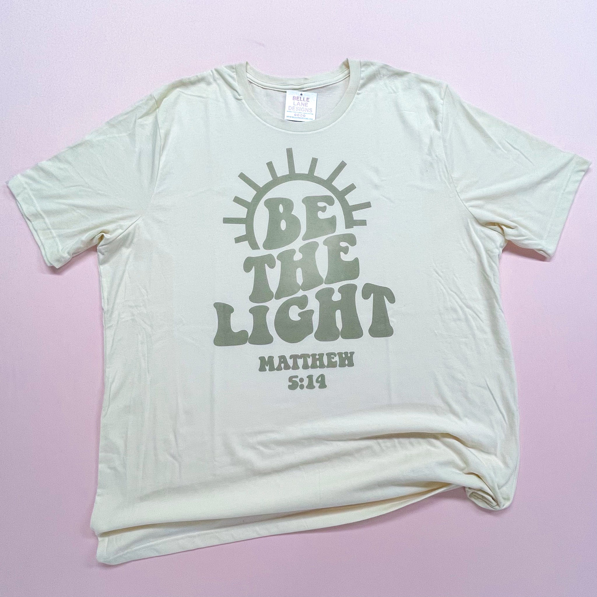 Be The Light tshirt