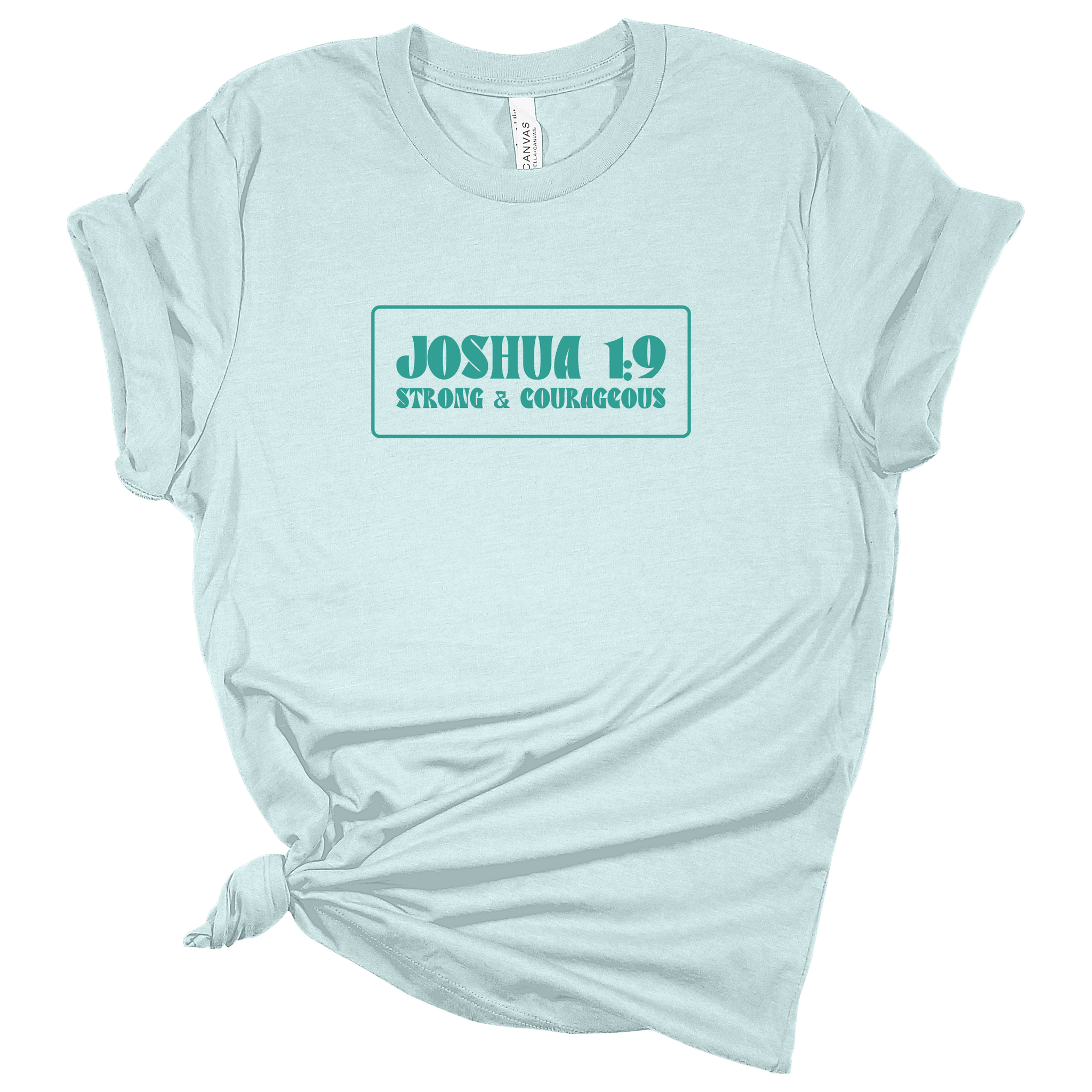 Joshua 1:9 Strong and Courageous Verse - Light Blue Tshirt - Adult & Women's Gym Top - S002