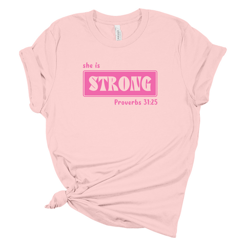 She Is Strong Proverbs 31:25 - Light Pink Tshirt - Adult & Women's Gym Top - S005
