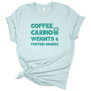 Coffee Cardio Weights and Protein Shakes - Light Blue Tshirt - Adult & Women's Gym Top - S006