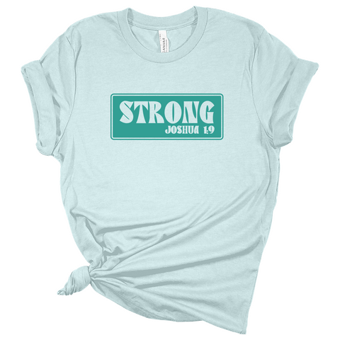 Strong Joshua 1:9 - Light Blue Tshirt - Adult & Women's Gym Top - S007