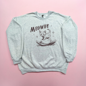 Meowdy - Cat Quotes for Fun - Youth or Adult - Ash Grey Jerzee - Sweatshirt or Tshirt S178