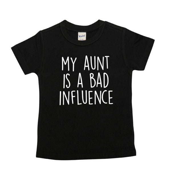 My Aunt Is a Bad Influence | Black Short Sleeve Shirt |  Girls, Boys, Pregnancy Announcement | 451