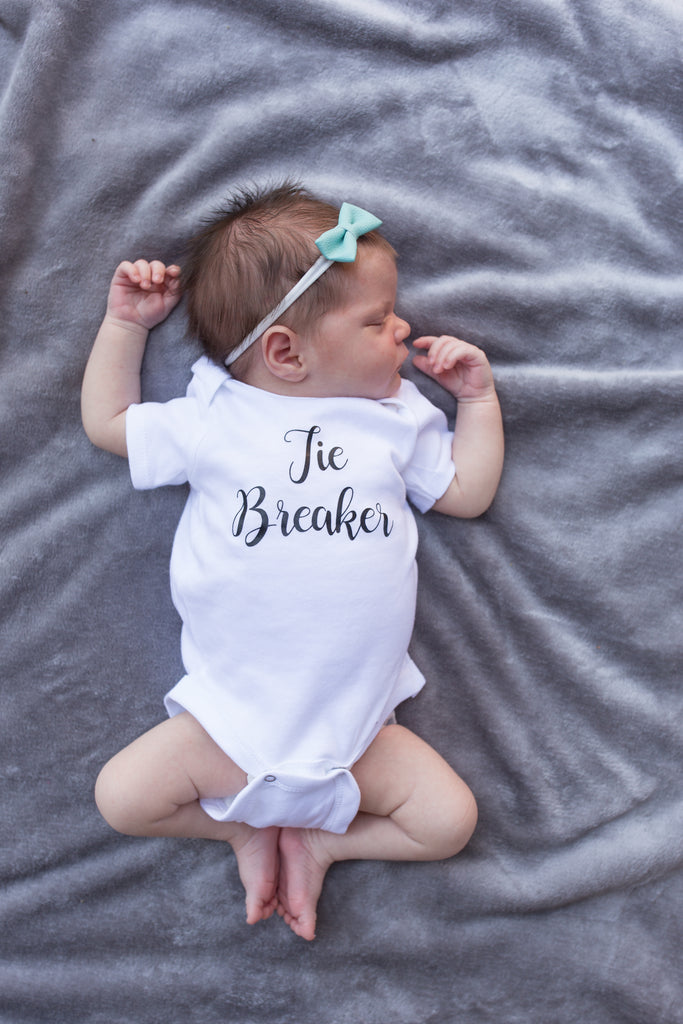 Our Tie-breaker Baby